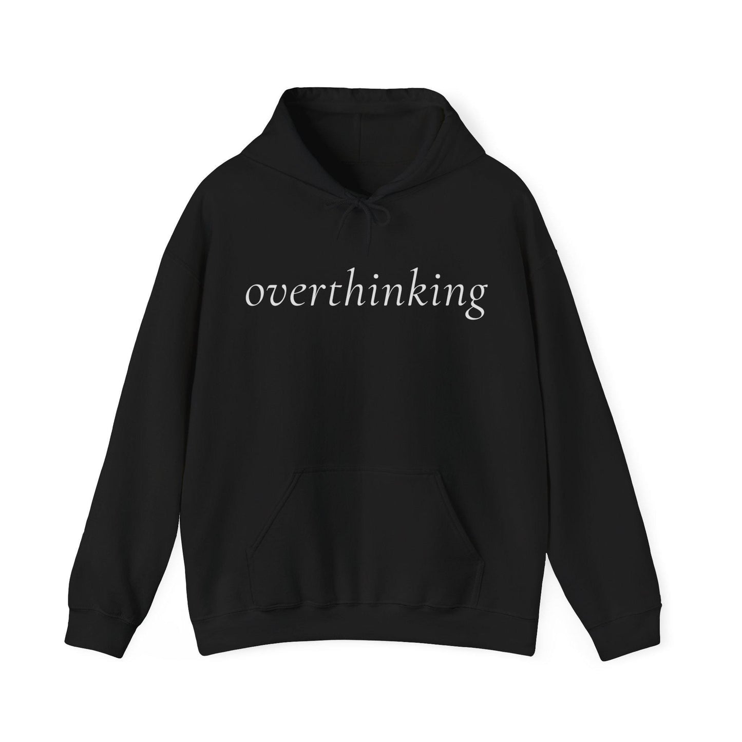 overthinking hoodie