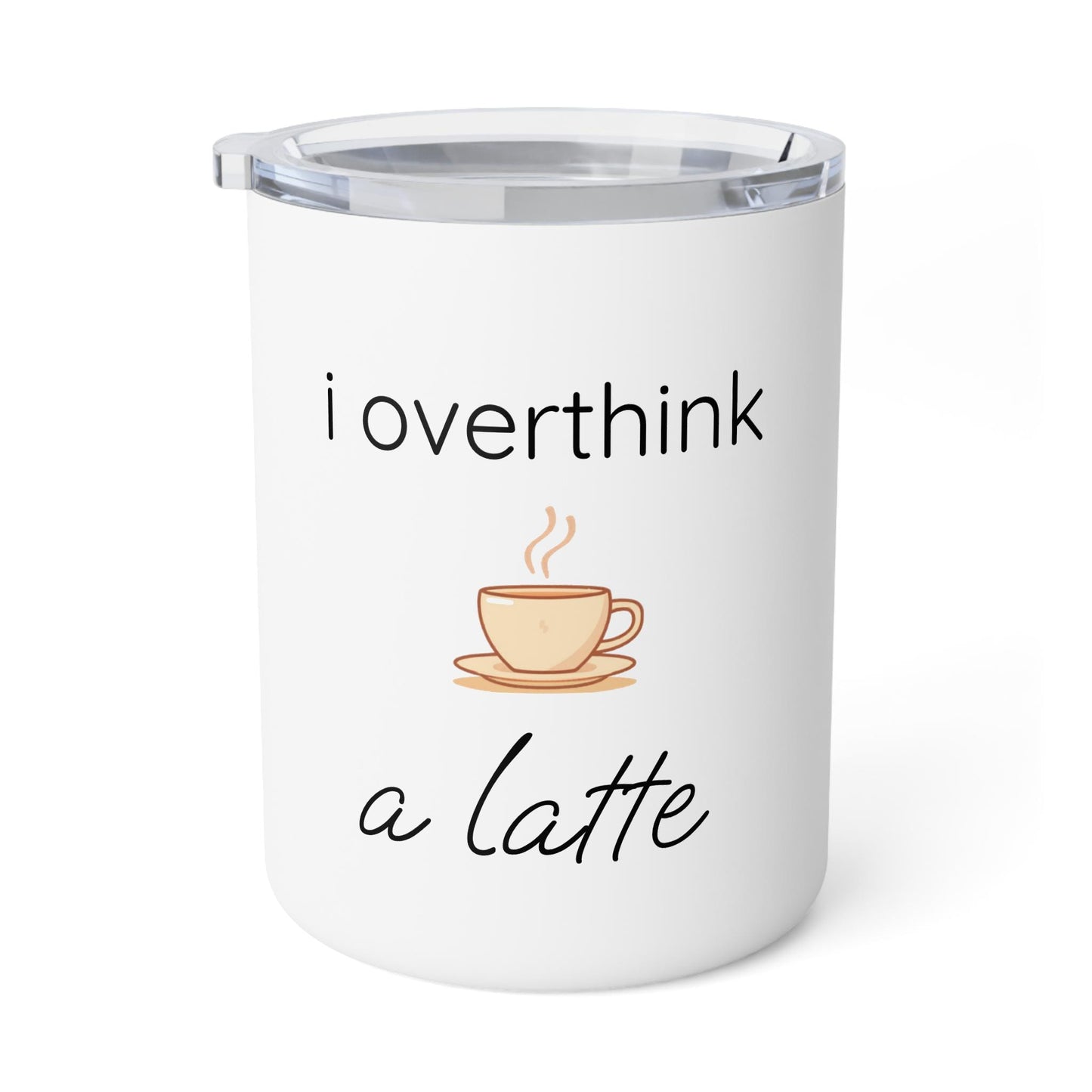 i overthink a latte insulated mug