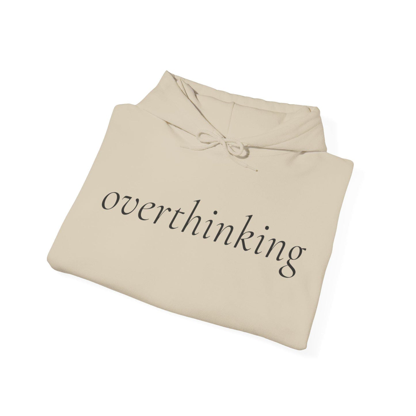 overthinking hoodie