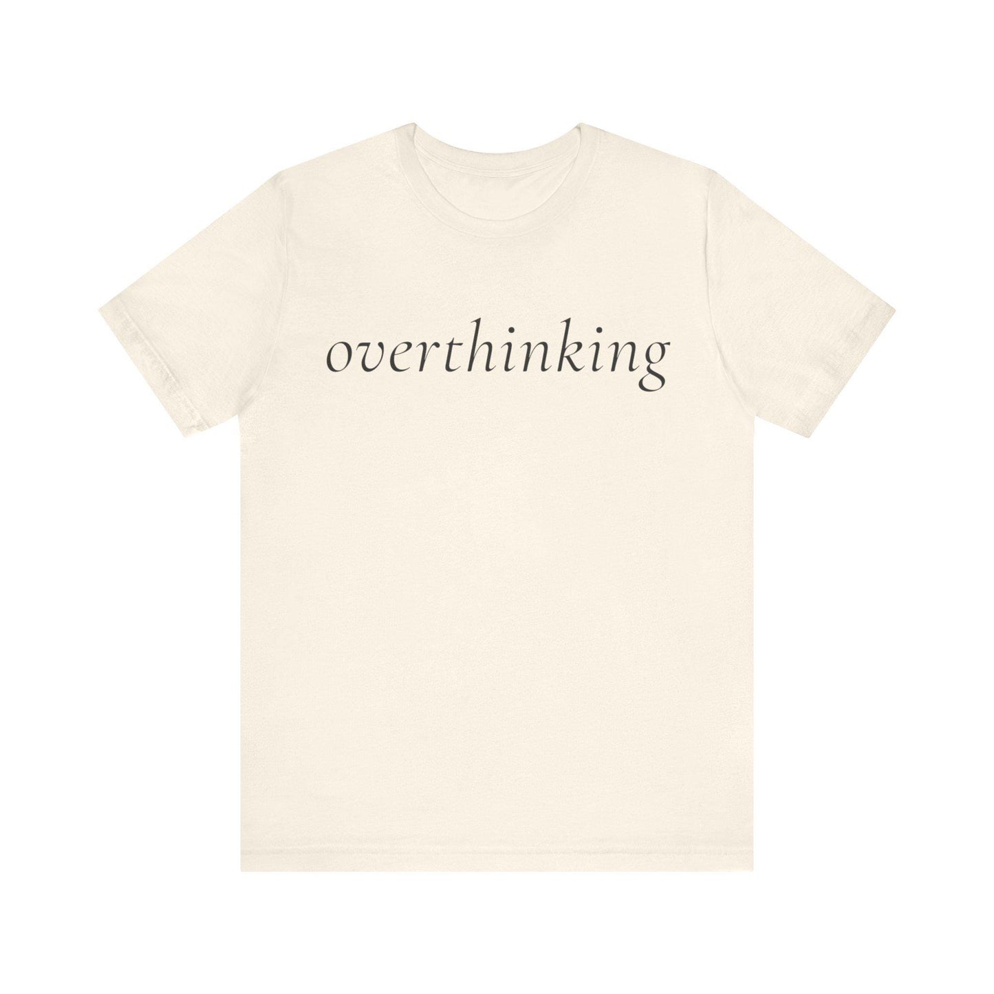 overthinking tee