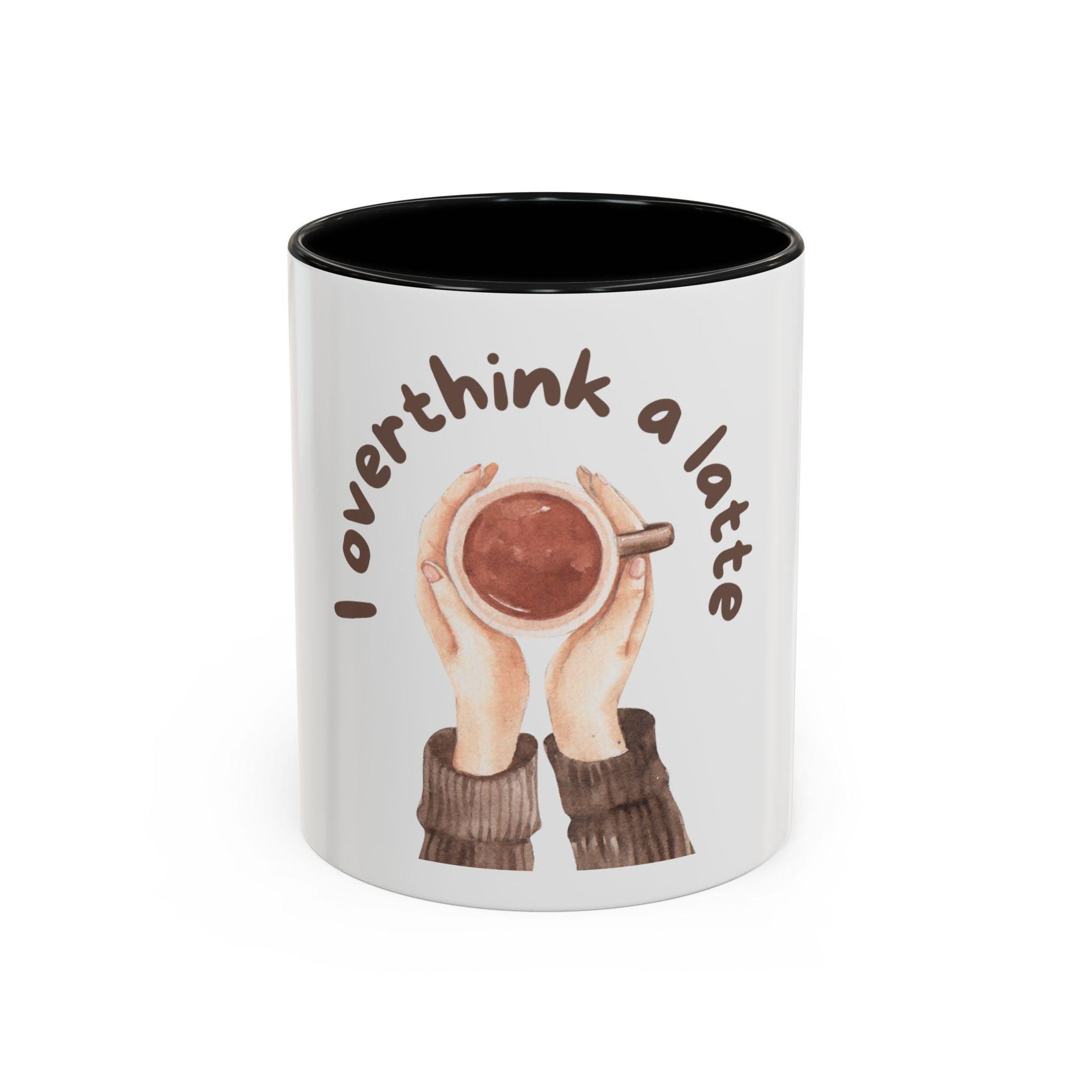 Funny Coffee Mug | I Overthink A Latte | Gift for Her | Anxiety Humor Mug | Coffee Lover Gift | Overthinking Gift | Best Friend Gift