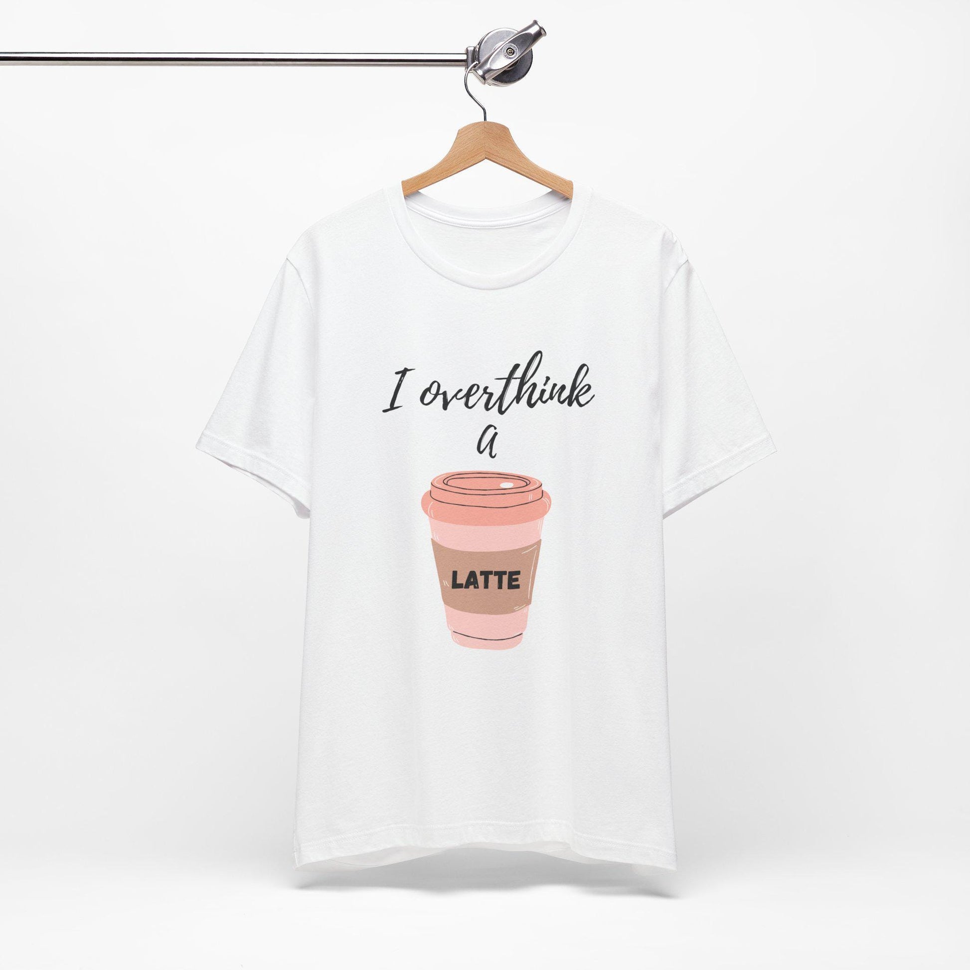 I Overthink a Latte Shirt | Cute Coffee Tee | Illustrated Latte Cup Shirt | Aesthetic Coffee Lover Gift | Funny Cursive Graphic Tee | Unisex
