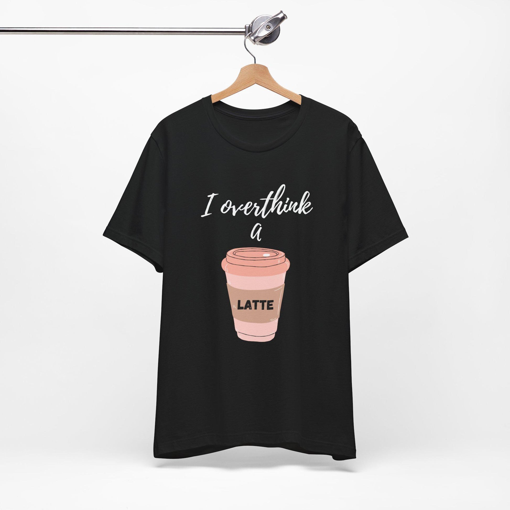 I Overthink a Latte Shirt | Cute Coffee Tee | Illustrated Latte Cup Shirt | Aesthetic Coffee Lover Gift | Funny Cursive Graphic Tee | Unisex