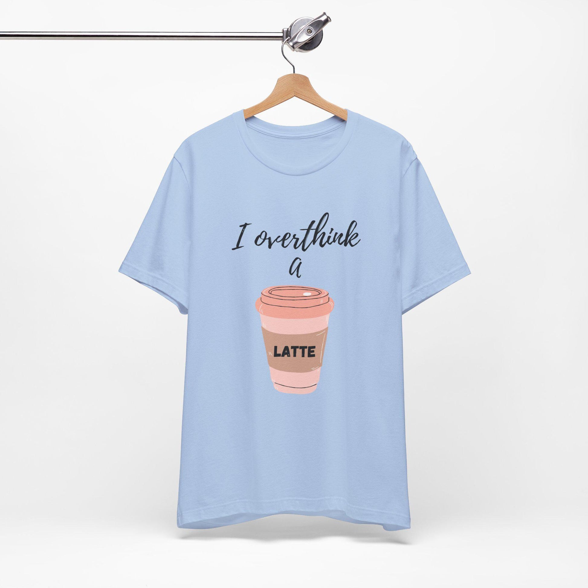 I Overthink a Latte Shirt | Cute Coffee Tee | Illustrated Latte Cup Shirt | Aesthetic Coffee Lover Gift | Funny Cursive Graphic Tee | Unisex